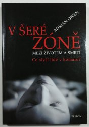 V šeré zóně - Mezi životem a smrtí