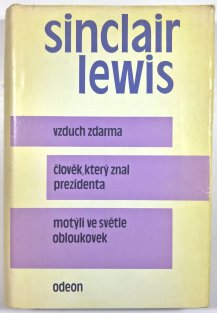 Vzduch zdarma / Člověk, který znal prezidenta / Motýli ve světle obloukovek
