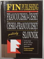Francouzsko-český, česko-francouzský praktický slovník - 