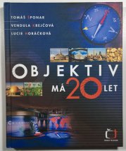 Objektiv má 20 let - 