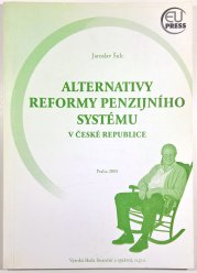 Alternativy reformy penzijního systému v České republice - 