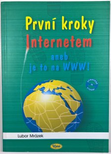 První kroky Internetem aneb je to na WWW!