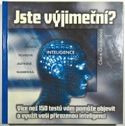 Jste vyjímeční? - Více než 150 testů vám pomůže objevit a využít vaši přirozenou inteligenci