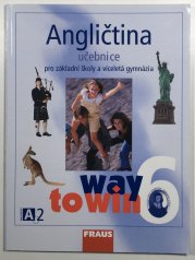 Angličtina 6 Way to Win - učebnice pro ŽŠ a víceletá gymnázia - 