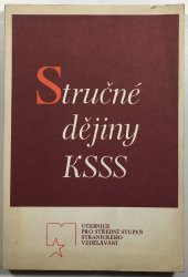 Stručné dějiny KSSS - učebnice pro střední stupeň stranického vzdělávání - 