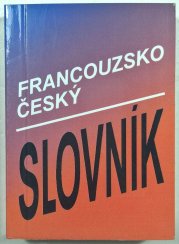 Francouzsko-český slovník - Dictionnaire Francais-Tcheque