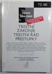 Trestní zákoník, trestní řád, přestupky TZ 180 - 