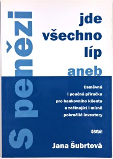 S penězi jde všechno líp