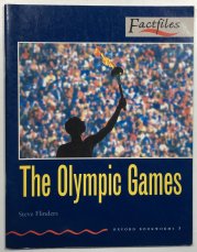 The Olympic Games - Oxford bookworms 3 Factfiles