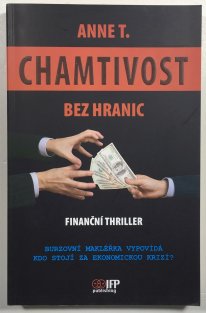 Chamtivost bez hranic