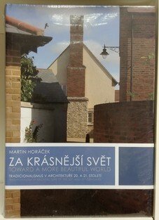 Za krásnější svět - Tradicionalismus v architektuře 20. a 21. století