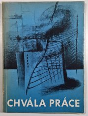 Chvála práce - Výbor z české tiskárny