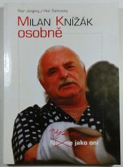 Milan Knížák osobně - ( Nejsem jako oni )