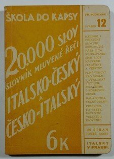 Slovník mluvené řeči italsko-český a česko-italský - 20 000 slov