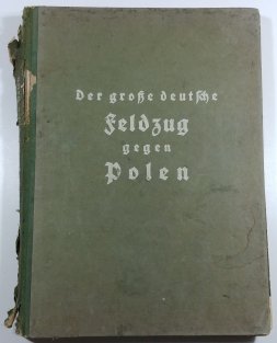 Der Grosse Deutsche Feldzug Gegen Polen