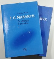 T. G. Masaryk - Za ideálem a pravdou 1. - 2. - 