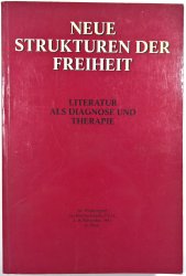 Neue Strukturen der Freiheit / New Structures of Freedom / Les nouvelles Structures de la Liberté - 56. Weltkongress des Internationalen P.E.N., Wien, 3. bis 8. November 1991
