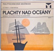 Plachty nad oceánem - Modely historických placetnic 1:150 až 1:500