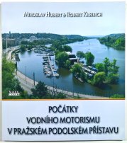 Počátky vodního motorismu v pražském Podolském přístavu - 