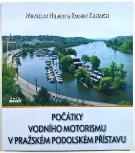 Počátky vodního motorismu v pražském Podolském přístavu