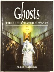 Ghosts - the Illustrated History - 