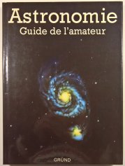 Astronomie - Guide de l'amateur - 