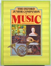 The Oxford Junior Companion to Music - 