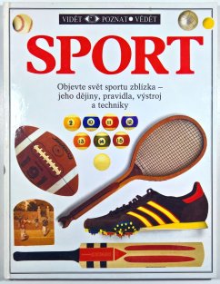 Sport ( Vidět. poznat, vědět)