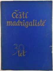 Čeští madrigalisté - 30let - 