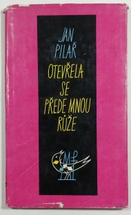 Otevřela se přede mnou růže
