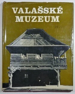 Valašské muzeum - Oživené chalupy a lidé