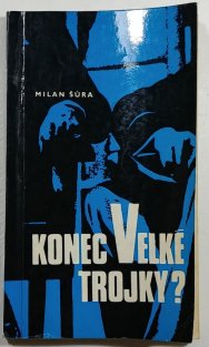 Konec Velké trojky?