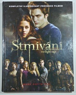 Stmívání - Kompletní ilustrovaný průvodce filmem
