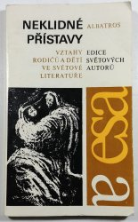 Neklidné přístavy - Vztahy rodičů a dětí ve světové literatuře