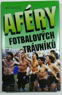 Aféry fotbalových trávníku