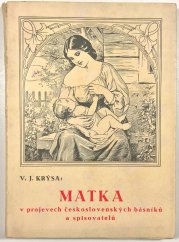 Matka v projevech československých básníků a spisovatelů - 