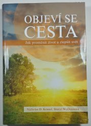 Objeví se cesta - Jak proměnit život a zlepšit svět