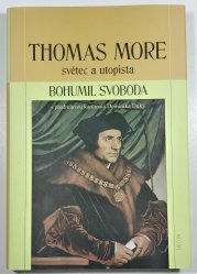 Thomas More - Světec a utopista - 