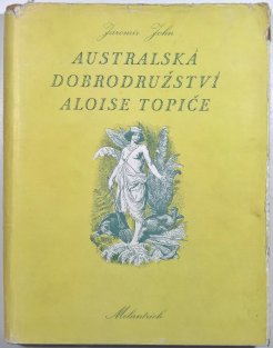 Australská dobrodružství Aloise Topiče