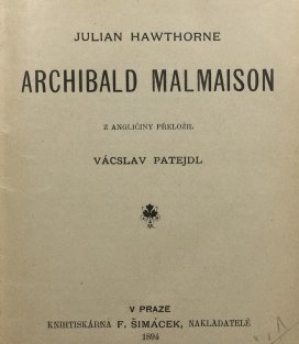 Archibald Malmaison, perleťový náhrdelník, Král Apepi, Rozmary, Světlé obrázky, Světlé obrázky II., Valčík Clairettin a jiné povídky  