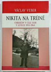 Nikita na trůně - Chruščov v čele SSSR v letech 1953 - 1964