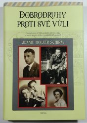 Dobrodruhy proti své vůli - 