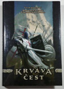 Krvavá čest - Fantastická historie