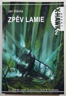 Agent X-Hawk 2: Zpěv Lamie