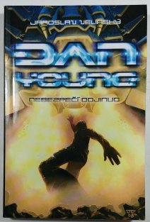 Dan Young 1 - Nebezpečí odjinud