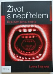 Život s nepřítelem - Byla jsem ženou tyrana - 