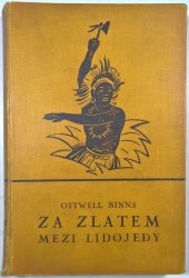 Za zlatem mezi lidojedy - 
