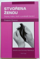 Stvořena ženou - Dopisy matky dceři o podstatě ženství