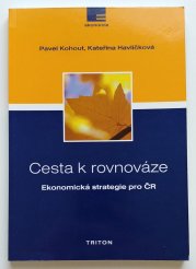 Cesta k rovnováze - Ekonomická strategie pro ČR - 