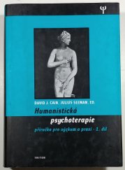Humanistická psychoterapie 1. díl - příručka pro výzkum a praxi